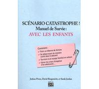Scénario catastrophe ! Avec les enfants