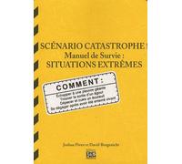 Scénario catastrophe ! Situations extrêmes