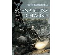 Scénario du chaos. Dans la nature