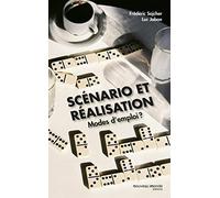 Scénario et réalisation Modes d'emploi ? - Frédéric Sojcher - Nouveau Monde Eds - broché - Essai