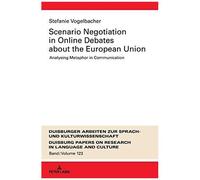 Scenario Negotiation In Online Debates About The European Union