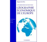 Scenario pour une nouvelle geographie economique de l'europe - COMMISSARIAT GENERAL - Economica - broché - Livre