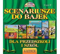 Scénarios de contes de fées pour les jardins d'enfants et les écoles. Czêœæ II. Lech Tkaczyk (Buch auf Polnisch)
