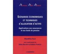 Scenarios economiques et techniques allocation d'actifs PLANCHET/FALEH (Auteur)