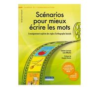 Scenarios pour mieux ecrire les mots