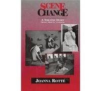 Scene Change A Theatre Diary by Joanna Rotte Joanna Rotte (Auteur)