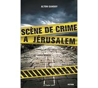 Scène de crime à Jérusalem