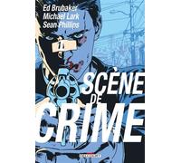 Scène de crime - Ed Brubaker - Delcourt - cartonné - Comics