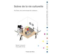 Scène de la vie culturelle: YouTube, une communauté de créateurs