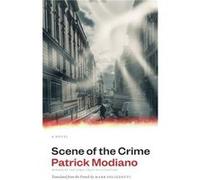 Scene of the Crime - Patrick Modiano - Yale University Press - Livre en Anglais - Paperback Patrick ModianoPatrick Modiano (Auteur)