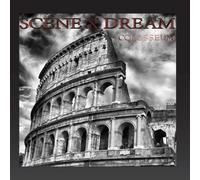 Scene X Dream - Colosseum