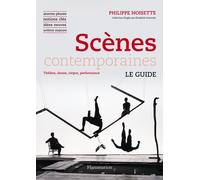Scènes Contemporaines - Théâtre, Danse, Cirque, Performance
