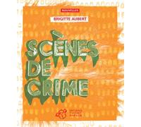 Scènes de crime - Brigitte Aubert - Thierry Magnier Eds - broché - Roman junior dès 9 ans