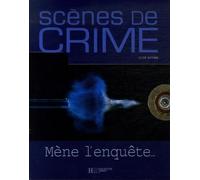 Scènes de crime: Mène l'enquête...
