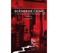 Scènes de crimes au temps de Jack l'Eventreur