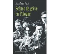 Scenes de greves en pologne - Jean-Yves Potel - Noir Sur Blanc - broché - Essai