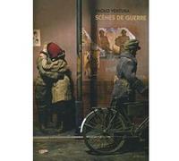 Scènes de guerre Paolo Ventura (Auteur), Isabelle Roy (Traduction)