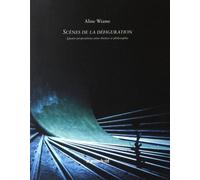 Scènes De La Défiguration - Quatre Propositions Entre Théâtre Et Philosophie