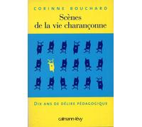 Scènes de la vie charenconne – Éditions Calmann-Lévy