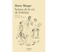 Henry Murger – Scènes de la vie de bohème – Éditions Calmann-Lévy