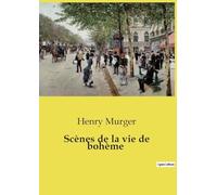 Scènes de la vie de bohème