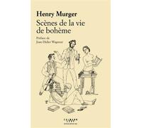 Henry Murger – Scènes de la vie de bohème – Éditions Calmann-Lévy