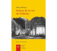 Scènes de la vie de bohème - Henry Murger - Classiques Garnier - broché - Roman