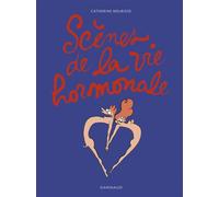 Scènes de la vie hormonale - Scènes de la vie hormonale - Catherine Meurisse - Dargaud - cartonné - Bande dessinée