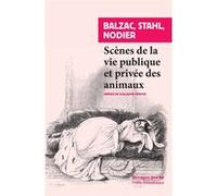 Scènes de la vie privée et publique des animaux Collectif (Auteur), Granville (Illustration), Guillaume Metayer (Préface)