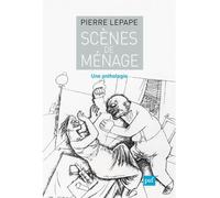 Scènes de ménage Une anthologie - Pierre Lepape - Puf - broché - Anthologie