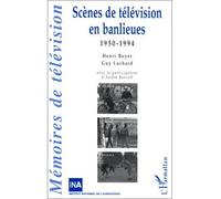 Scènes de Télévision en Banlieues 1950-1994 - 1950-1994 - Henri Boyer - L'harmattan - Livre