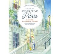 Scènes de vie à Paris – 25 saynètes à colorier ou à peindre