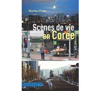 Scènes de vie en Corée - Martine Prost - L’Asiathèque - broché - Etude