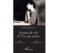 Scènes de vie & Vie sur scène