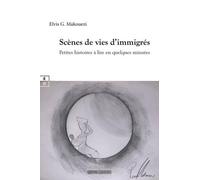 SCÈNES DE VIES D’IMMIGRÉS : PETITES HISTOIRES À LIRE EN QUELQUES MINUTES