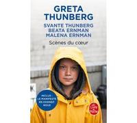 Scènes du coeur Greta Thunberg (Auteur), Svante Thunberg (Auteur), Beata Ernman (Auteur), Malena Ernman (Auteur)