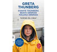 Scènes du coeur - Greta Thunberg - Lgf - Poche - Essai