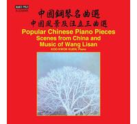 Scenes From China And Piano Music Of Wang Lisan