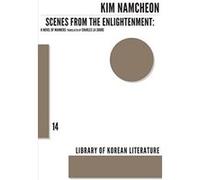 Scenes from the Enlightenment: A Novel of Manners (Library of Korean Literature) - [Version Originale] Kim Namcheon (Auteur)