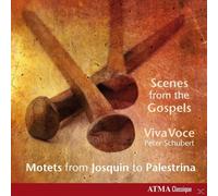 Scènes from The Gospels-Motets de Josquin À Palestrina