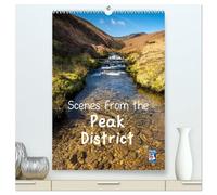 Scenes from the Peak District (High Quality Premium Wall Calendar 2027 DIN A2 portrait),CALVENDO 12 Month Wall Calendar: A selection of favourite locations in the Peak District throughout the seasons