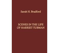 Scenes in the Life of Harriet Tubman