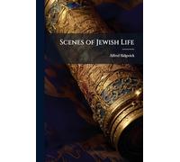 Scenes of Jewish Life
