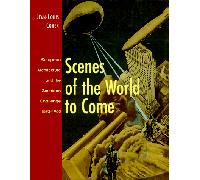 SCENES OF THE WORLD TO COME : EUROPEAN ARCHITECTURE AND THE AMERICAN CHALLENGE 1