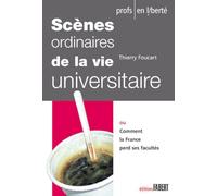 Scènes ordinaires de la vie universitaire