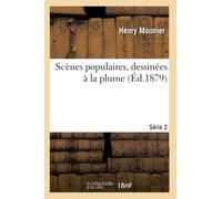 Scènes populaires, dessinées à la plume. Série 2