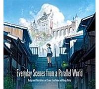 Scènes quotidiennes d'un monde parallèle