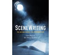 Scenewriting: The Missing Manual For Screenwriters
