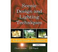Scenic Design And Lighting Techniques