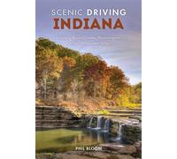 Scenic Driving Indiana Including Brown County, Bloomington, and the Whitewater Valley - Phil Bloom - Globe Pequot - ebook (ePub) - Livre